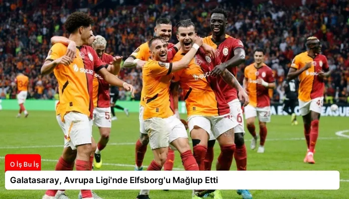 Galatasaray, Avrupa Ligi’nde Elfsborg’u Mağlup Etti