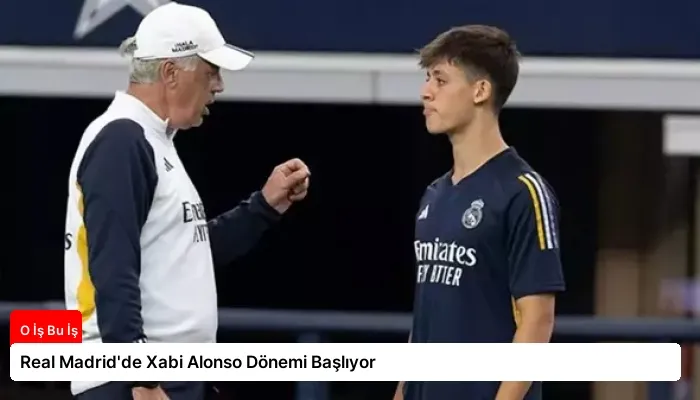 Real Madrid’de Xabi Alonso Dönemi Başlıyor