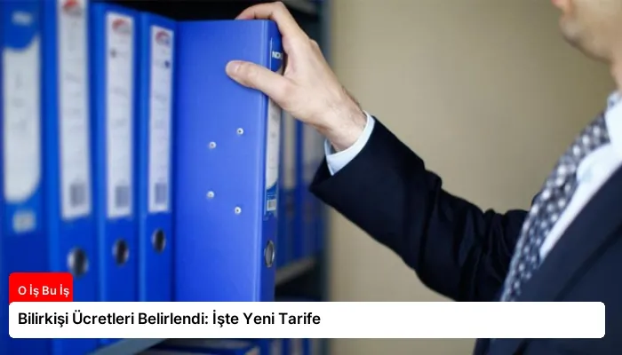 Bilirkişi Ücretleri Belirlendi: İşte Yeni Tarife