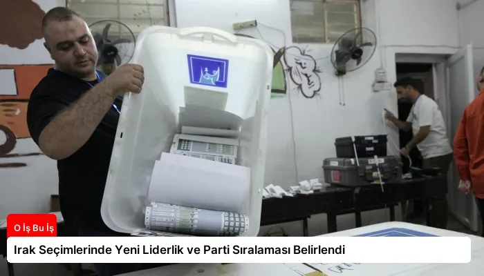 Irak Seçimlerinde Yeni Liderlik ve Parti Sıralaması Belirlendi