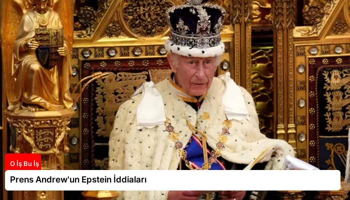 Prens Andrew’un Epstein İddiaları