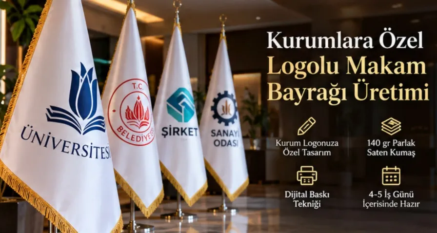 Kurumlara Özel Logolu Makam Bayrağı Üretimi